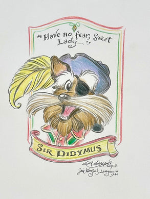 “Sir Didymus, Have No Fear” - Guy Gilchrist Original Art